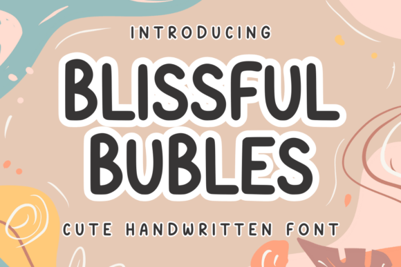 Blissful Bubbles Font