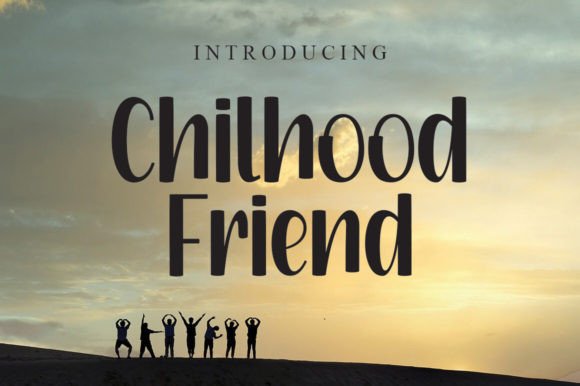 Chilhood Friend Font Review