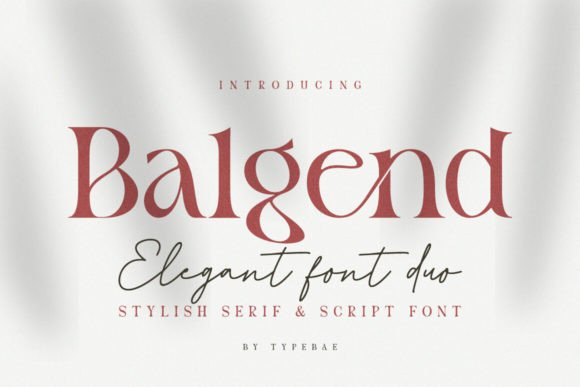 Designing Elegant Brands with Balgend Serif and Script Fonts
