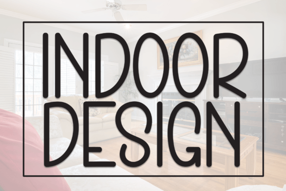 Indoor Design Font Review