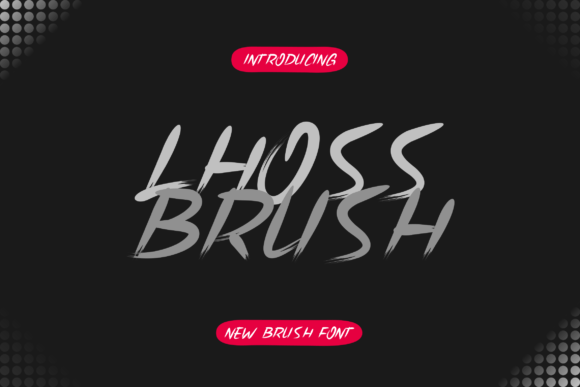Lhoss Brush Font for Business Branding