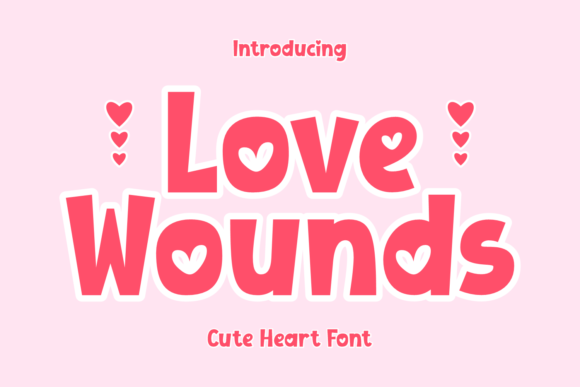 Love Wounds Font for Creative Projects